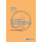 (Model Course 2.06) Oil Tanker Cargo and Ballast Handling Simulator, 2002 Edition